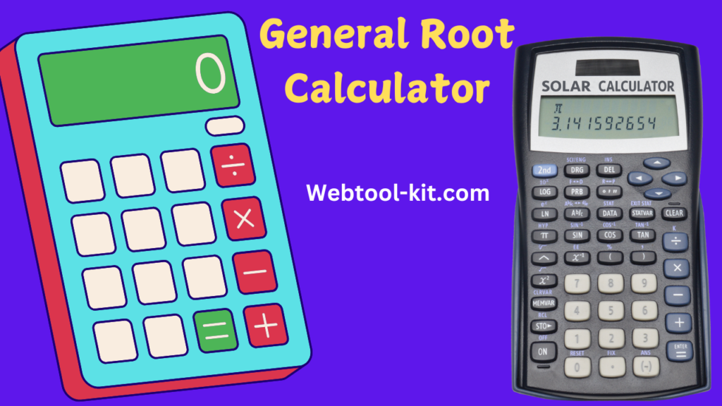 General Root Calculator